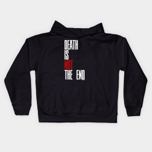 Death Is Not The End Kids Hoodie